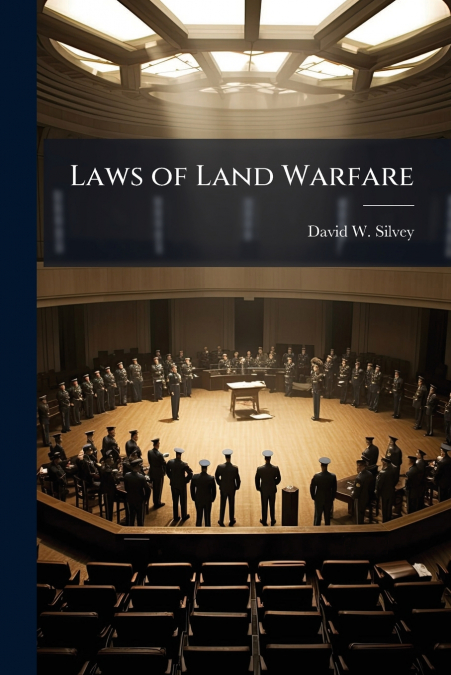 Laws of Land Warfare