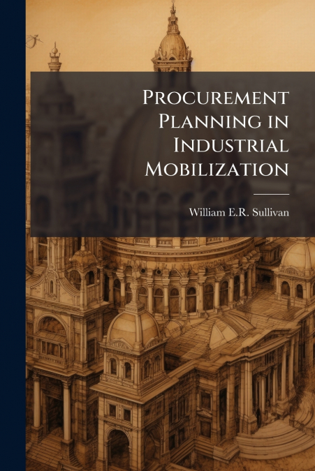 Procurement Planning in Industrial Mobilization