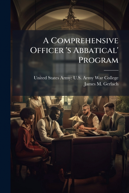 A Comprehensive Officer ’s Abbatical’ Program