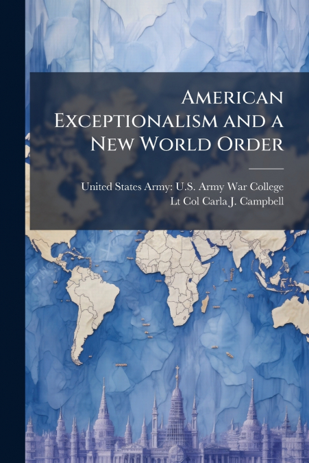 American Exceptionalism and a New World Order