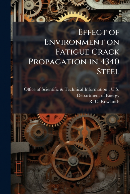 Effect of Environment on Fatigue Crack Propagation in 4340 Steel