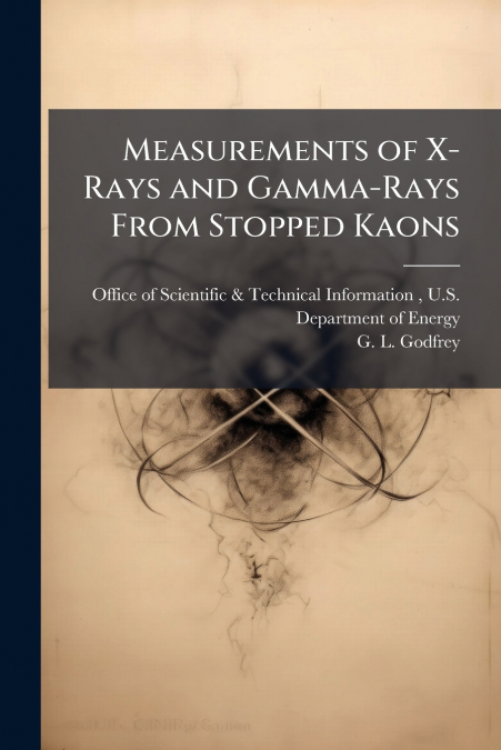 Measurements of X-Rays and Gamma-Rays From Stopped Kaons