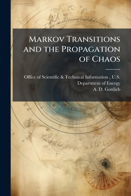 Markov Transitions and the Propagation of Chaos
