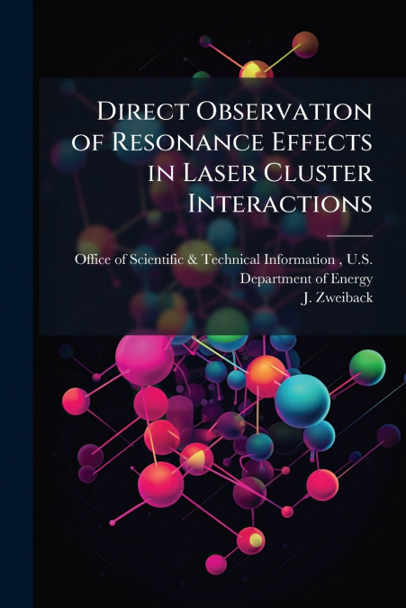 Direct Observation of Resonance Effects in Laser Cluster Interactions
