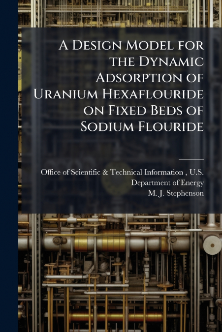 A Design Model for the Dynamic Adsorption of Uranium Hexaflouride on Fixed Beds of Sodium Flouride