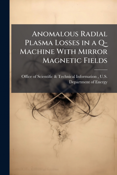 Anomalous Radial Plasma Losses in a Q-Machine With Mirror Magnetic Fields