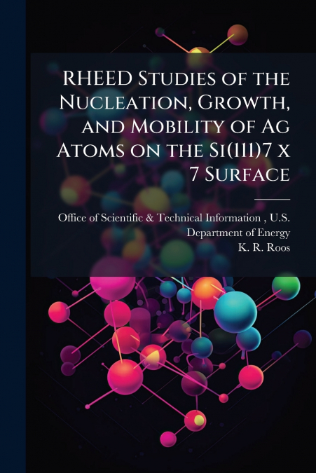 RHEED Studies of the Nucleation, Growth, and Mobility of Ag Atoms on the Si(111)7 x 7 Surface