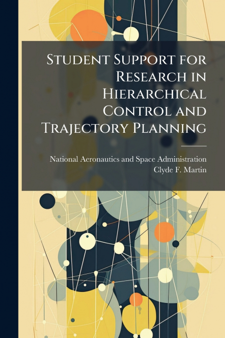 Student Support for Research in Hierarchical Control and Trajectory Planning