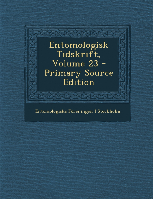 Entomologisk Tidskrift; Volume 23