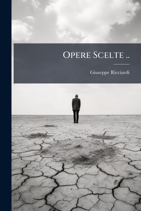Opere Scelte ..