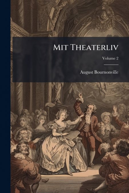 Mit Theaterliv; Volume 2