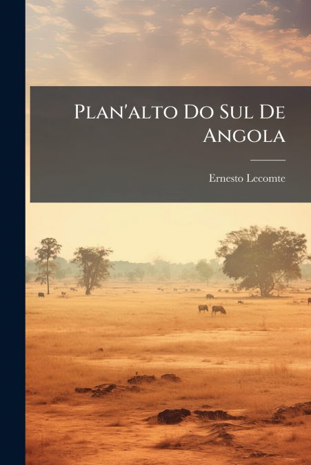 Plan’alto Do Sul De Angola