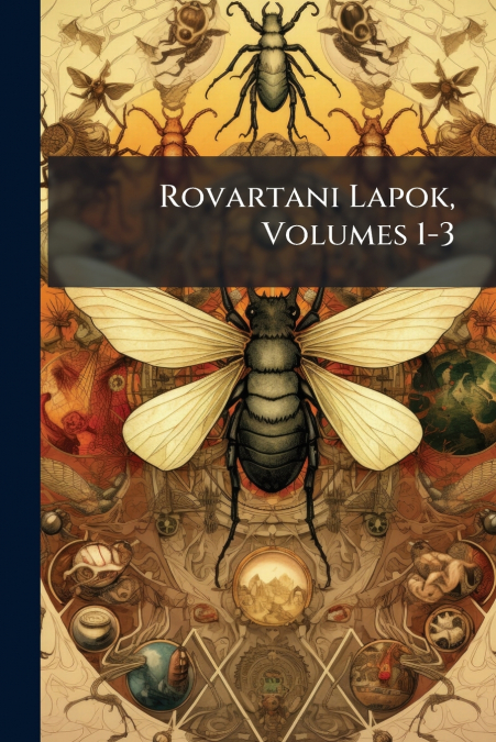 Rovartani Lapok, Volumes 1-3