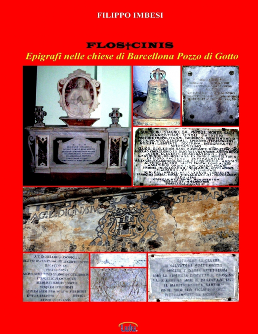 FLOS † CINIS. Epigrafi nelle chiese di Barcellona Pozzo di Gotto