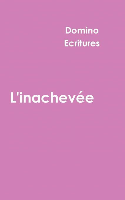 L’inachevée