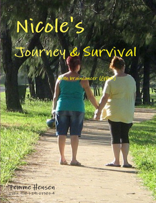 Nicole’s Journey & Survival with Braincancer