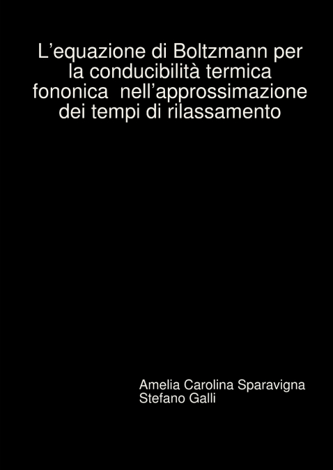 L’equazione di Boltzmann per la conducibilità termica  fononica  nell’approssimazione  dei tempi di rilassamento