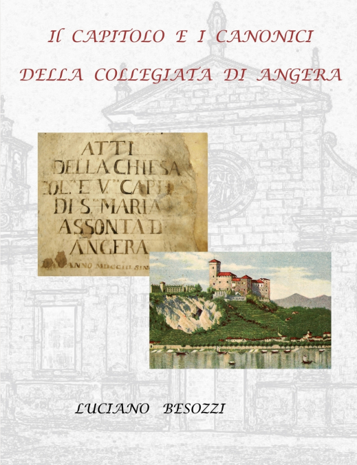 Il Capitolo e i Canonici della Collegiata di Angera