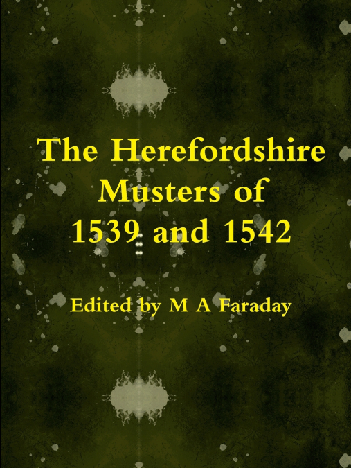 The Herefordshire Musters of 1539 and 1542