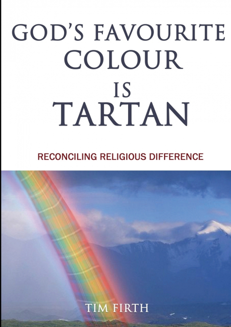 God’s Favourite Colour Is Tartan