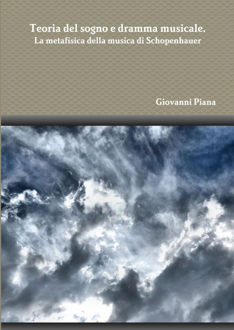 Teoria del sogno e dramma musicale. La metafisica della musica di Schopenhauer
