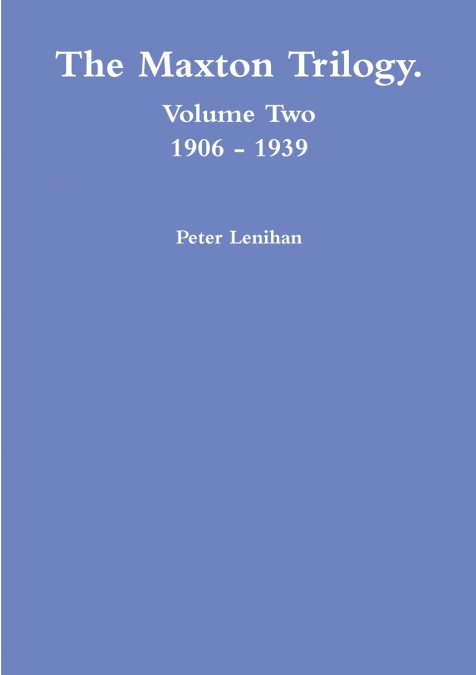 The Maxton Trilogy. Volume Two