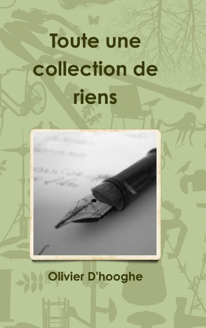 Toute une collection de riens