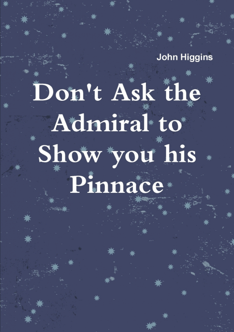 Don’t Ask the Admiral