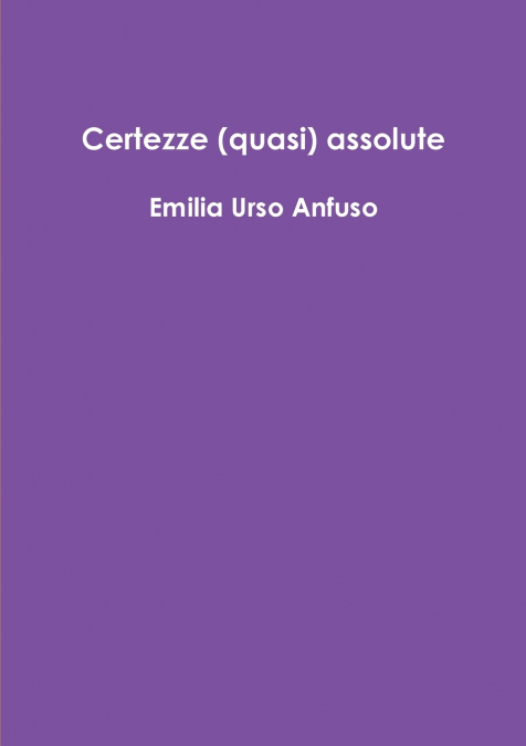 Certezze (quasi) assolute