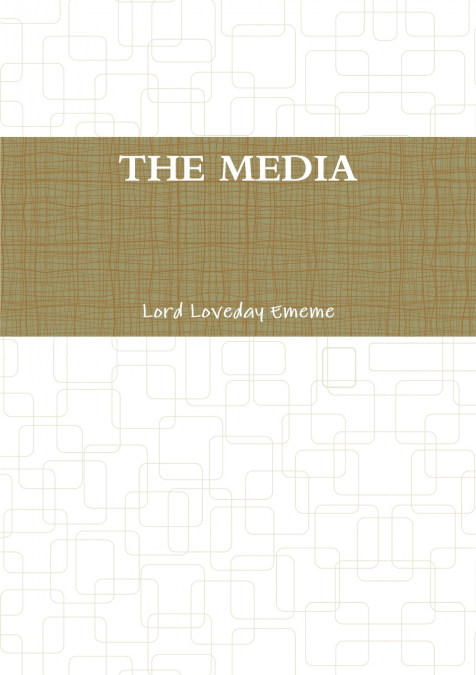 THE MEDIA
