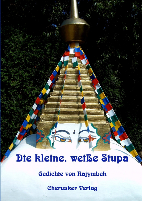 Die kleine, weiße Stupa