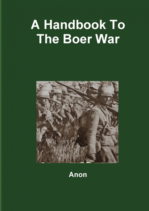 A Handbook To The Boer War