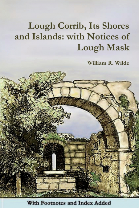 Lough Corrib, Its Shores and Islands