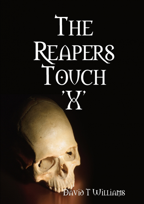 The Reapers Touch ’X’