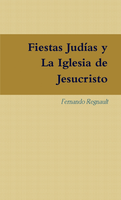 Fiestas Judías y La Iglesia de Jesucristo