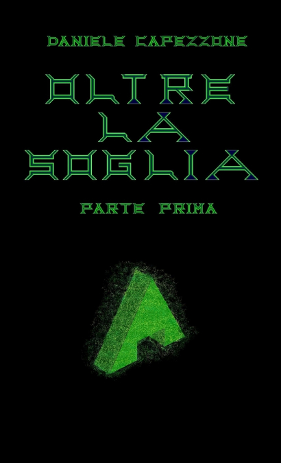 Oltre la soglia - parte prima