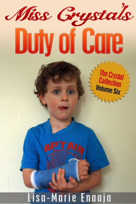 Miss Crystal’s Duty Of Care