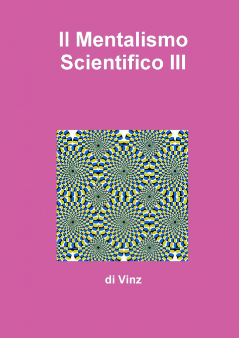 Il Mentalismo Scientifico III