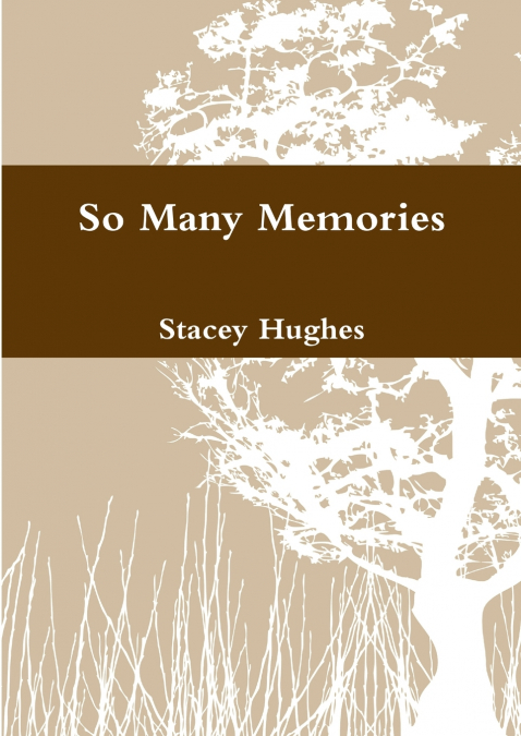 So Many Memories