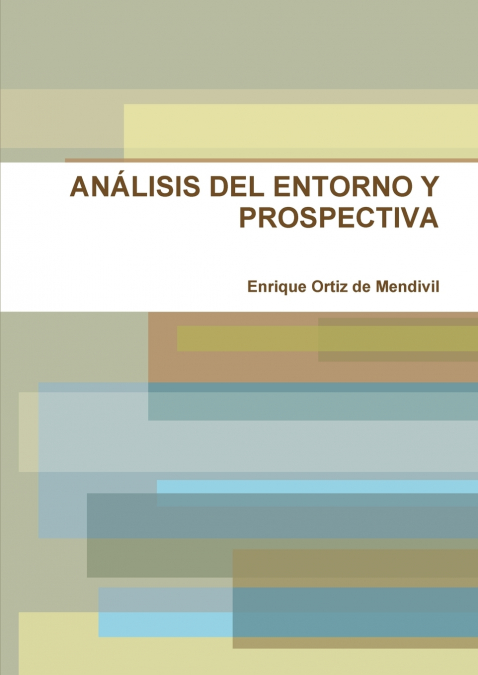 ANÁLISIS DEL ENTORNO Y PROSPECTIVA