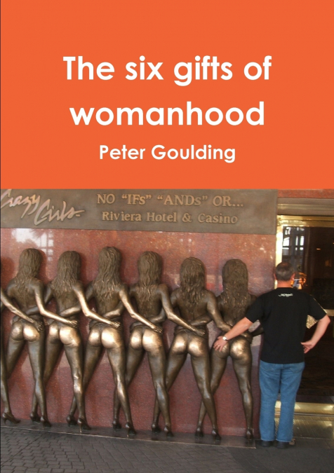 The six gifts of womanhood