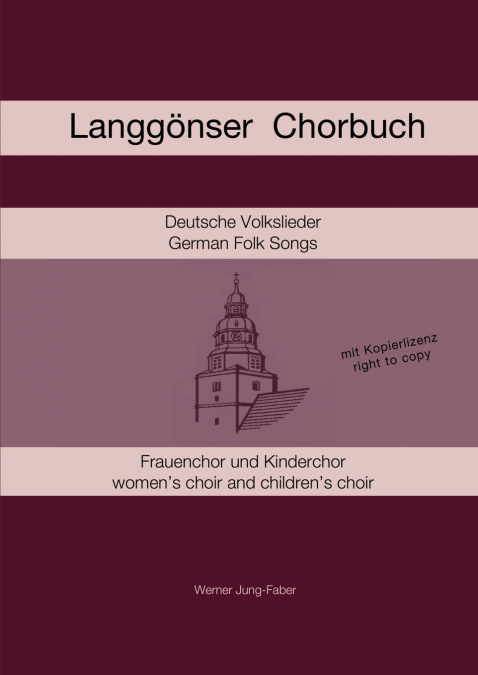 Langgšnser Chorbuch fŸr Kinder- und Frauenchor