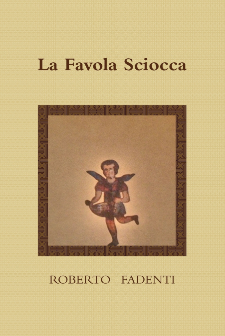 LA FAVOLA SCIOCCA