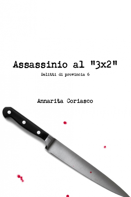 Assassinio al '3x2' - Delitti di provincia 6