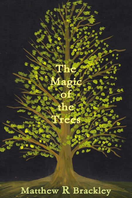 The Magic of the Trees