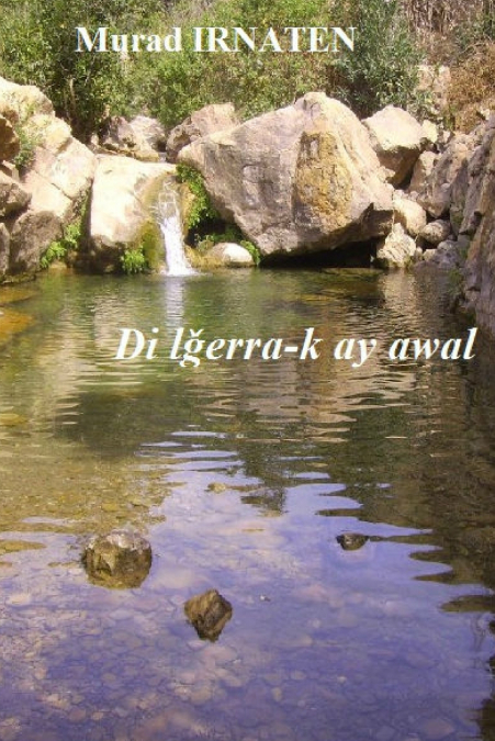 Di lǧerra-k ay awal