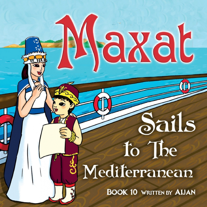 Maxat sails to the Mediterranean