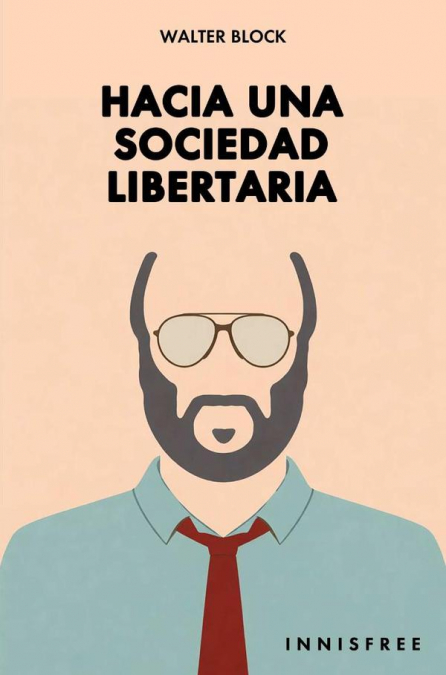 Hacia una sociedad libertaria