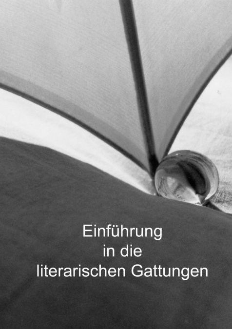Einführung in die literarischen Gattungen