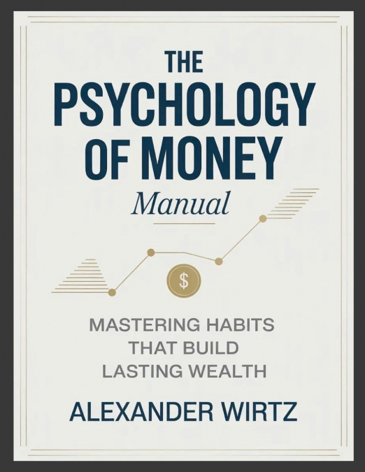 The Psychology of Money Manual